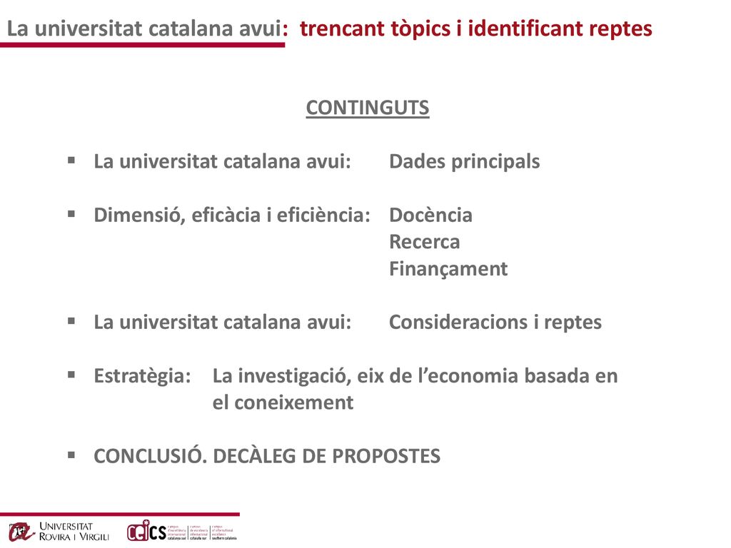 La universitat catalana avui : trencant tòpics i identificant reptes