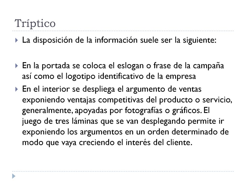 Tríptico La disposición de la información suele ser la siguiente:
