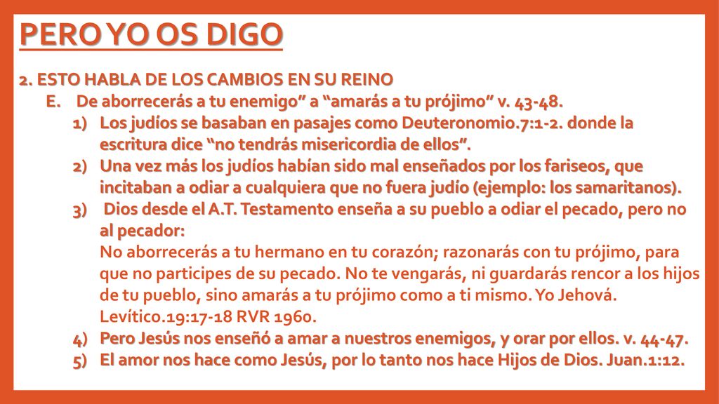 PERO YO OS DIGO 2. ESTO HABLA DE LOS CAMBIOS EN SU REINO