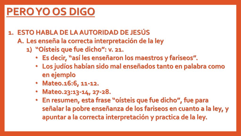 PERO YO OS DIGO ESTO HABLA DE LA AUTORIDAD DE JESÚS