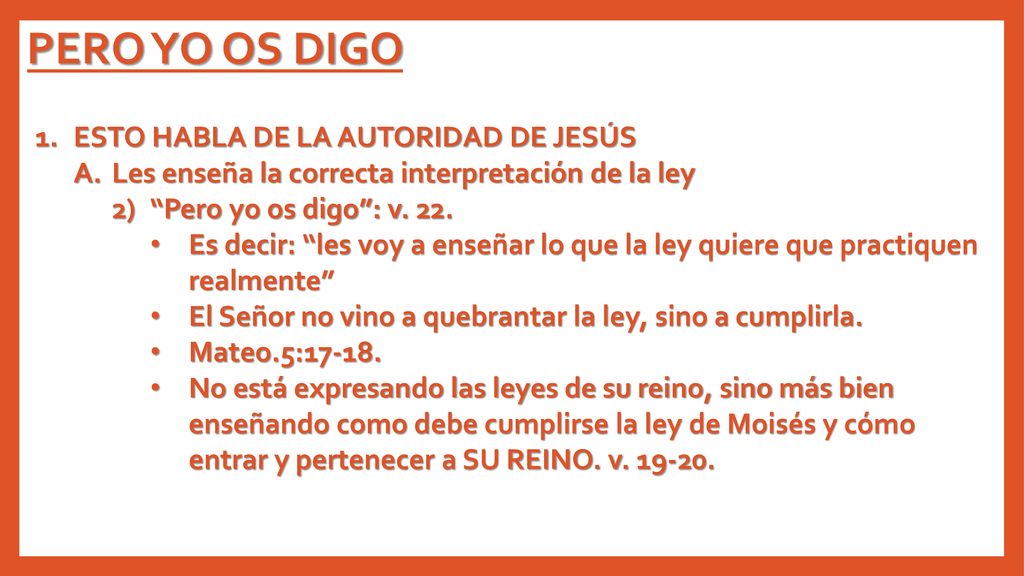 PERO YO OS DIGO ESTO HABLA DE LA AUTORIDAD DE JESÚS