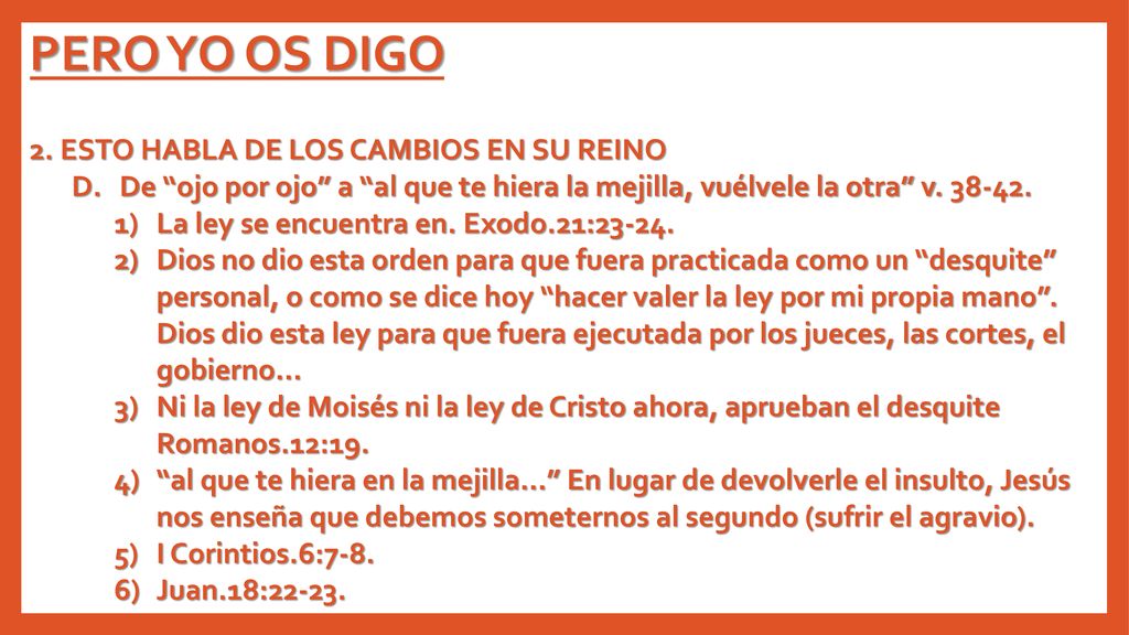 PERO YO OS DIGO 2. ESTO HABLA DE LOS CAMBIOS EN SU REINO