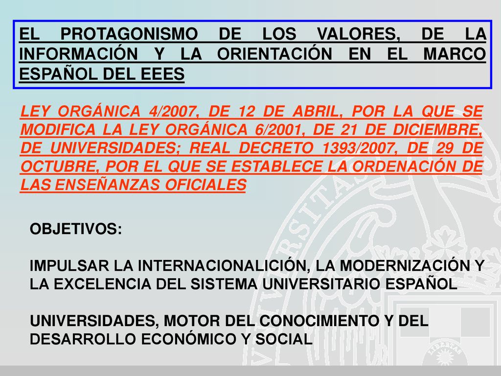 EL PROTAGONISMO DE LOS VALORES, DE LA INFORMACIÓN Y LA ORIENTACIÓN EN EL MARCO ESPAÑOL DEL EEES