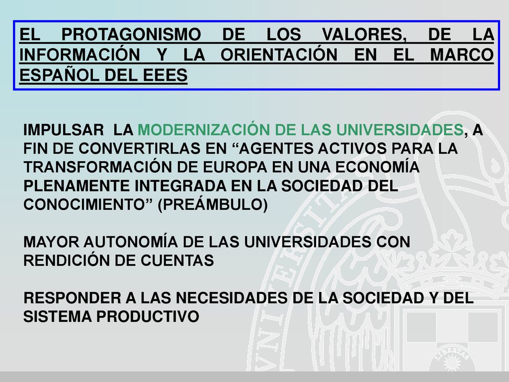 EL PROTAGONISMO DE LOS VALORES, DE LA INFORMACIÓN Y LA ORIENTACIÓN EN EL MARCO ESPAÑOL DEL EEES