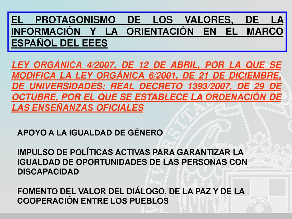 EL PROTAGONISMO DE LOS VALORES, DE LA INFORMACIÓN Y LA ORIENTACIÓN EN EL MARCO ESPAÑOL DEL EEES