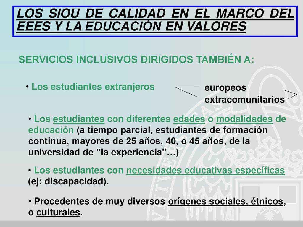 LOS SIOU DE CALIDAD EN EL MARCO DEL EEES Y LA EDUCACIÓN EN VALORES