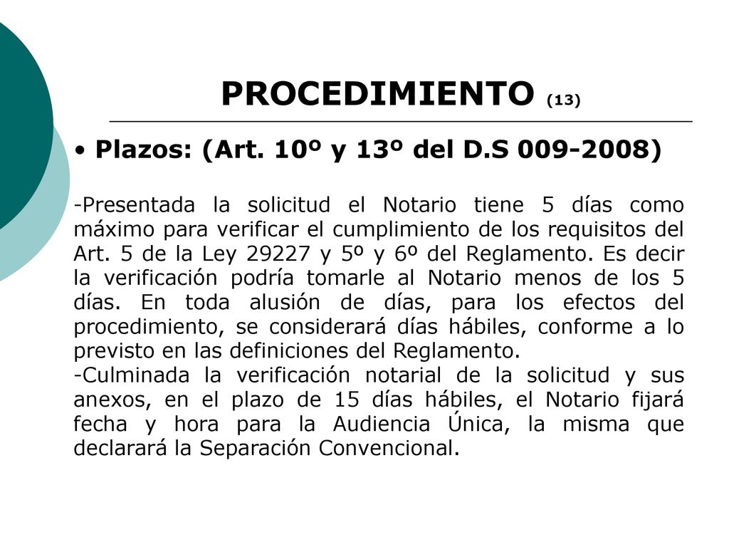 PROCEDIMIENTO (13) Plazos: (Art. 10º y 13º del D.S )