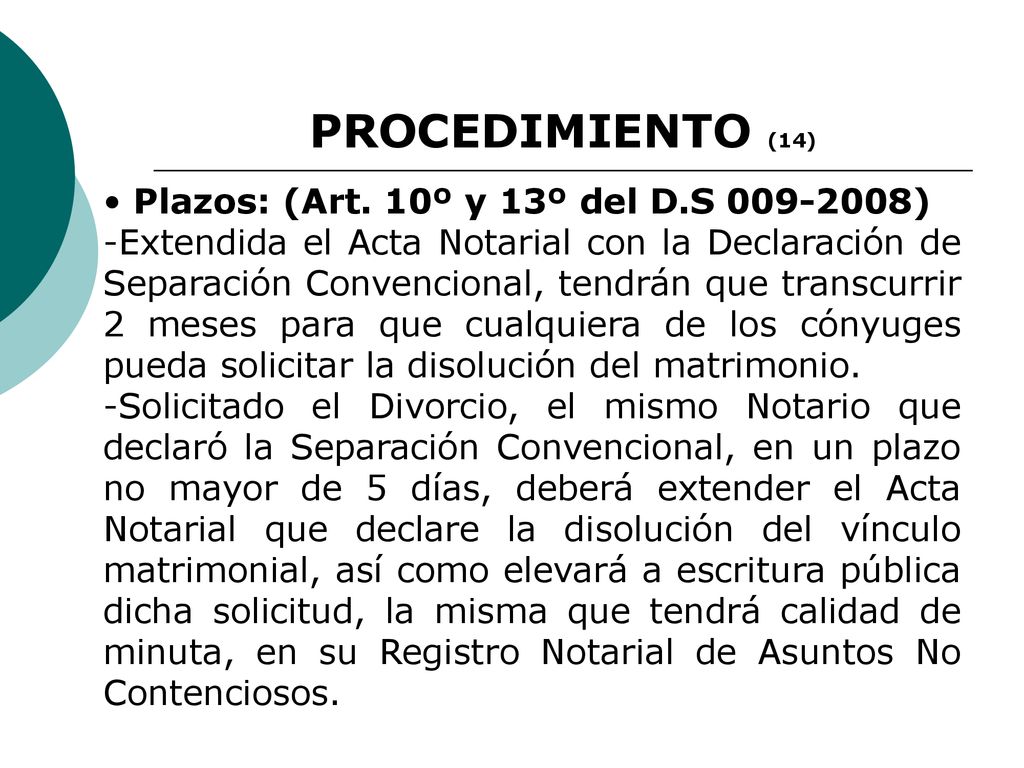 PROCEDIMIENTO (14) Plazos: (Art. 10º y 13º del D.S )