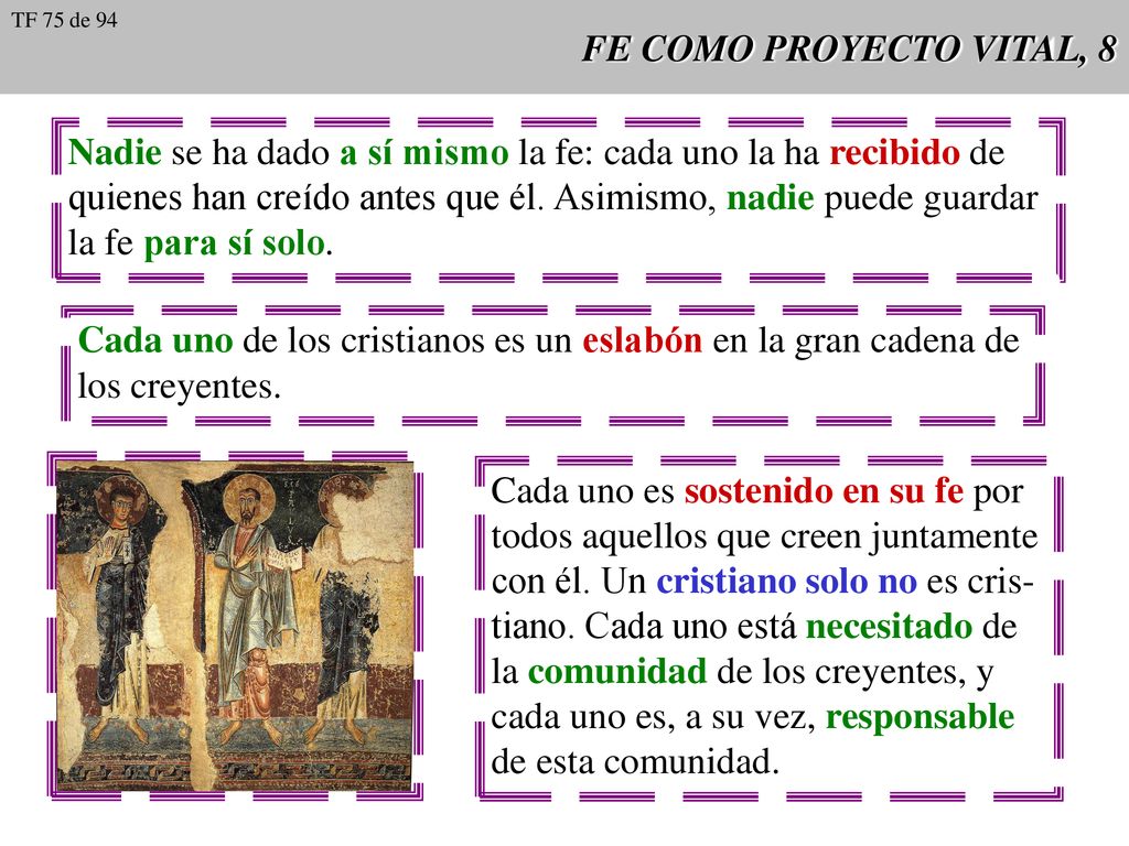 Nadie se ha dado a sí mismo la fe: cada uno la ha recibido de