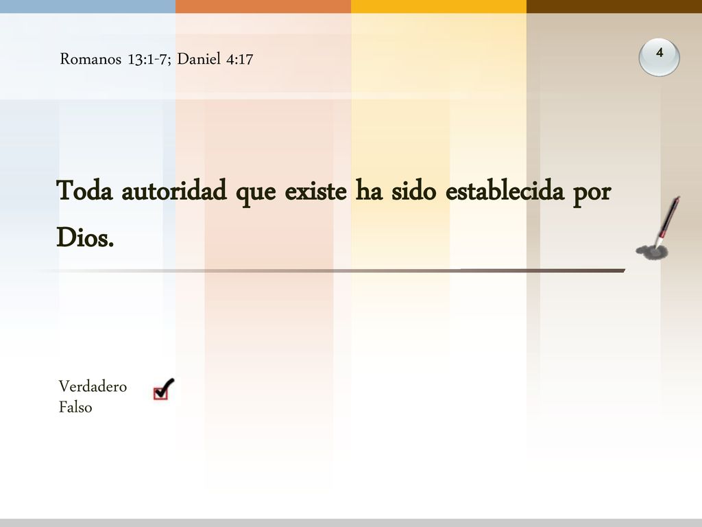 Toda autoridad que existe ha sido establecida por Dios.