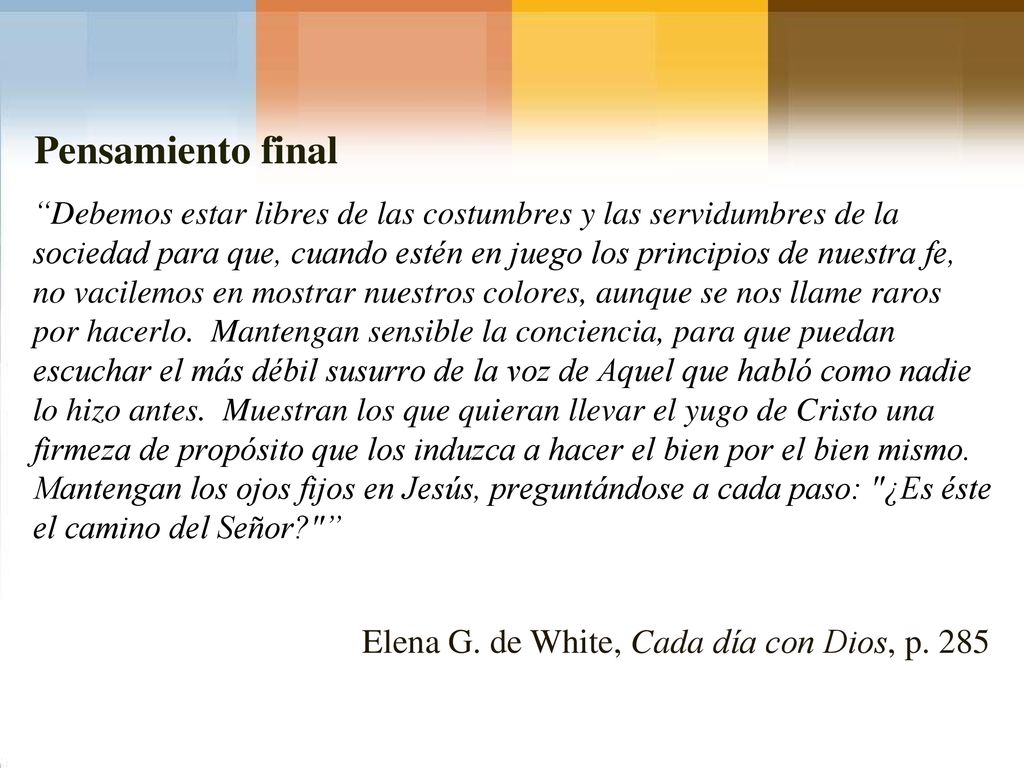 Pensamiento final Elena G. de White, Cada día con Dios, p. 285