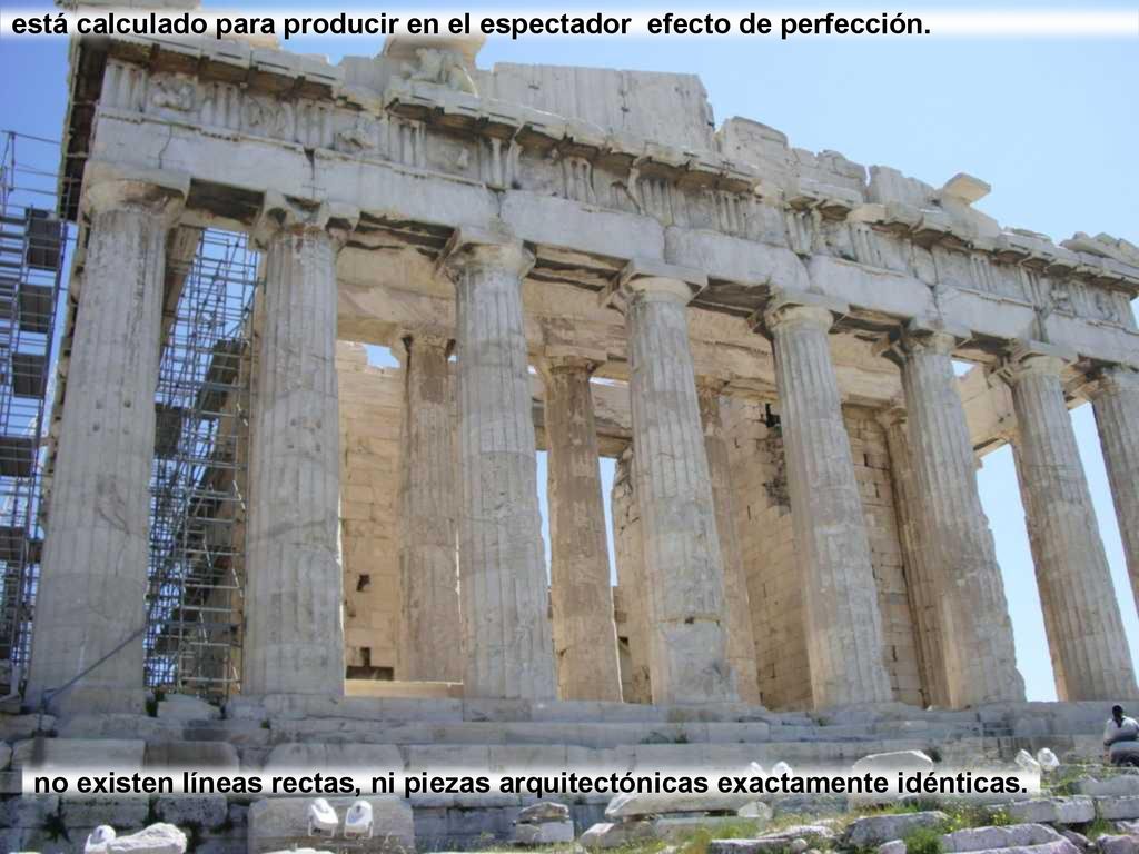 está calculado para producir en el espectador efecto de perfección.
