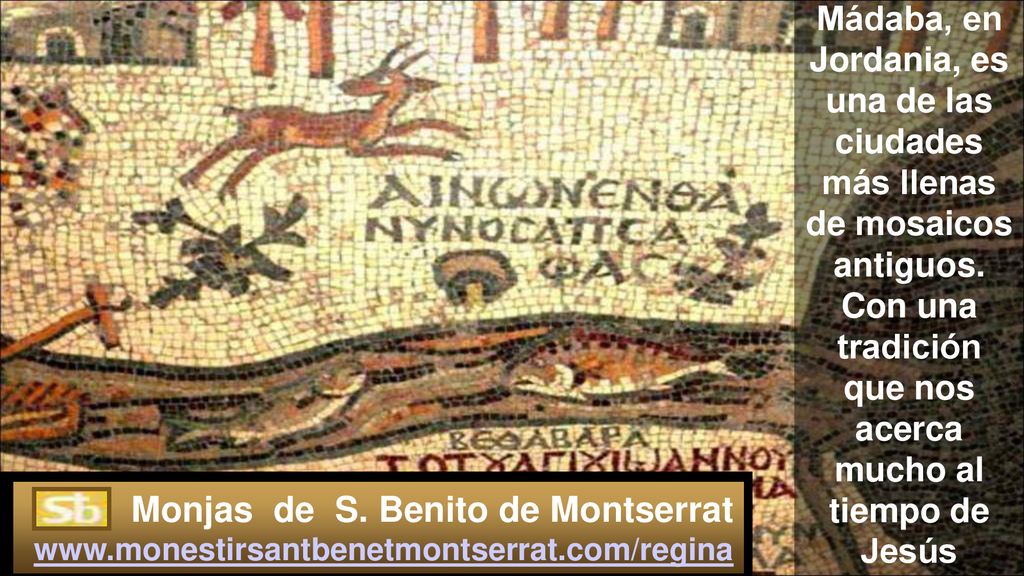 Mádaba, en Jordania, es una de las ciudades más llenas de mosaicos antiguos. Con una tradición que nos acerca mucho al tiempo de Jesús