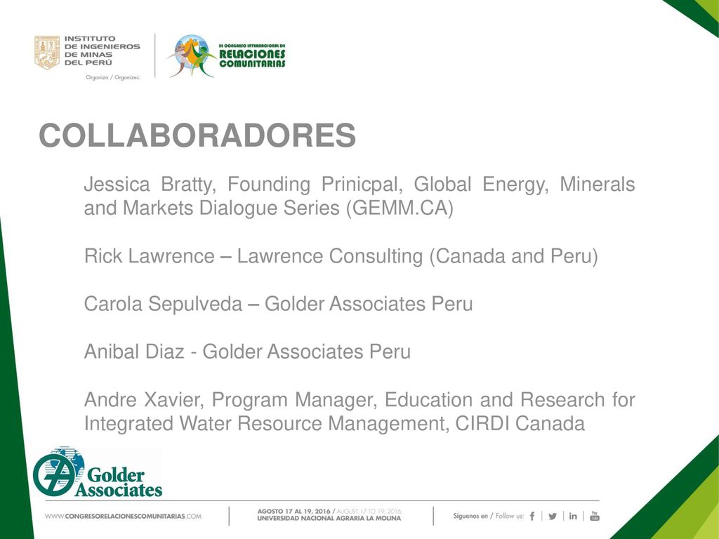 COLLABORADORES Jessica Bratty, Founding Prinicpal, Global Energy, Minerals and Markets Dialogue Series (GEMM.CA)