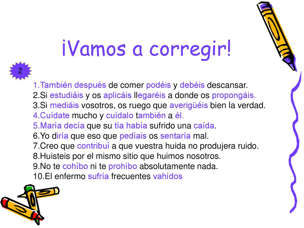 ¡Vamos a corregir! También después de comer podéis y debéis descansar.