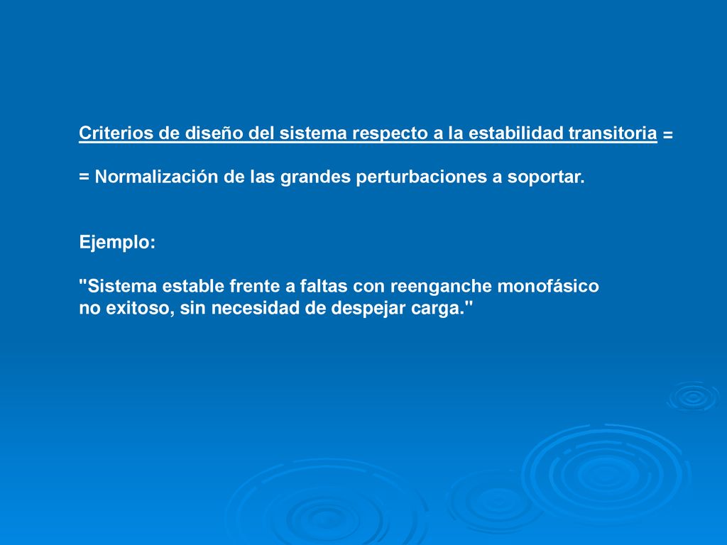 Criterios de diseño del sistema respecto a la estabilidad transitoria =
