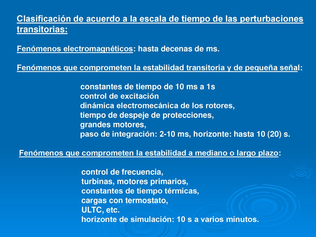 Clasificación de acuerdo a la escala de tiempo de las perturbaciones