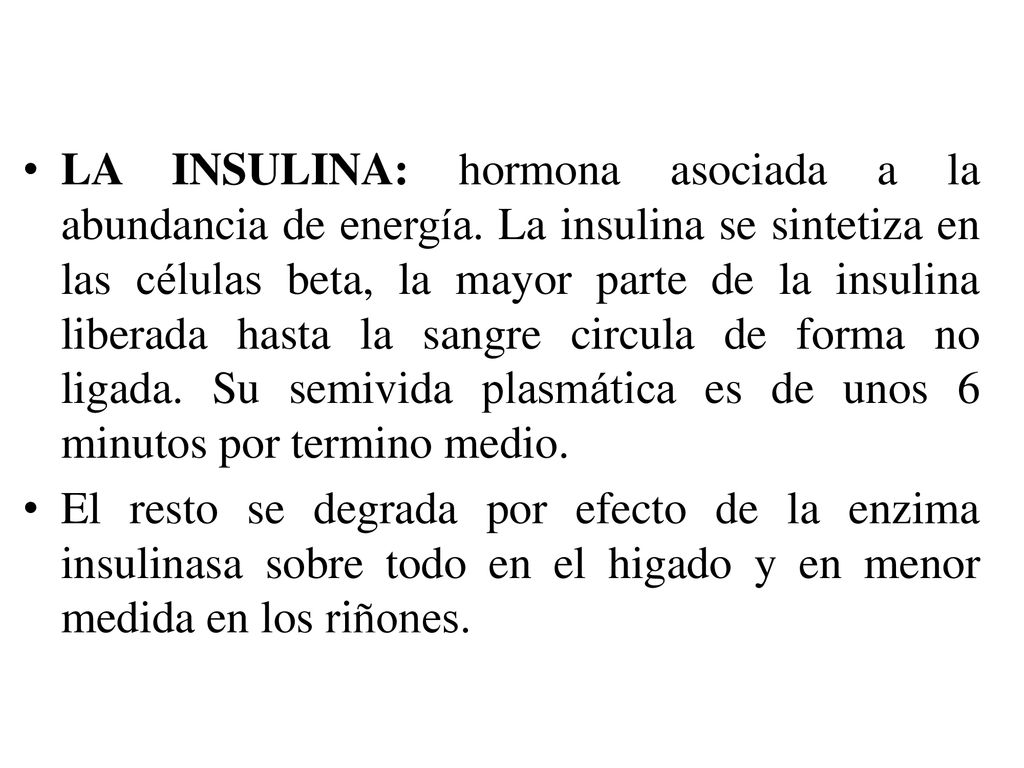 LA INSULINA: hormona asociada a la abundancia de energía