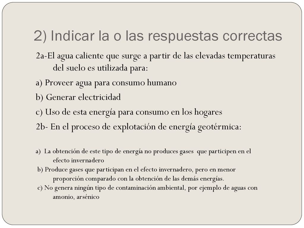 2) Indicar la o las respuestas correctas