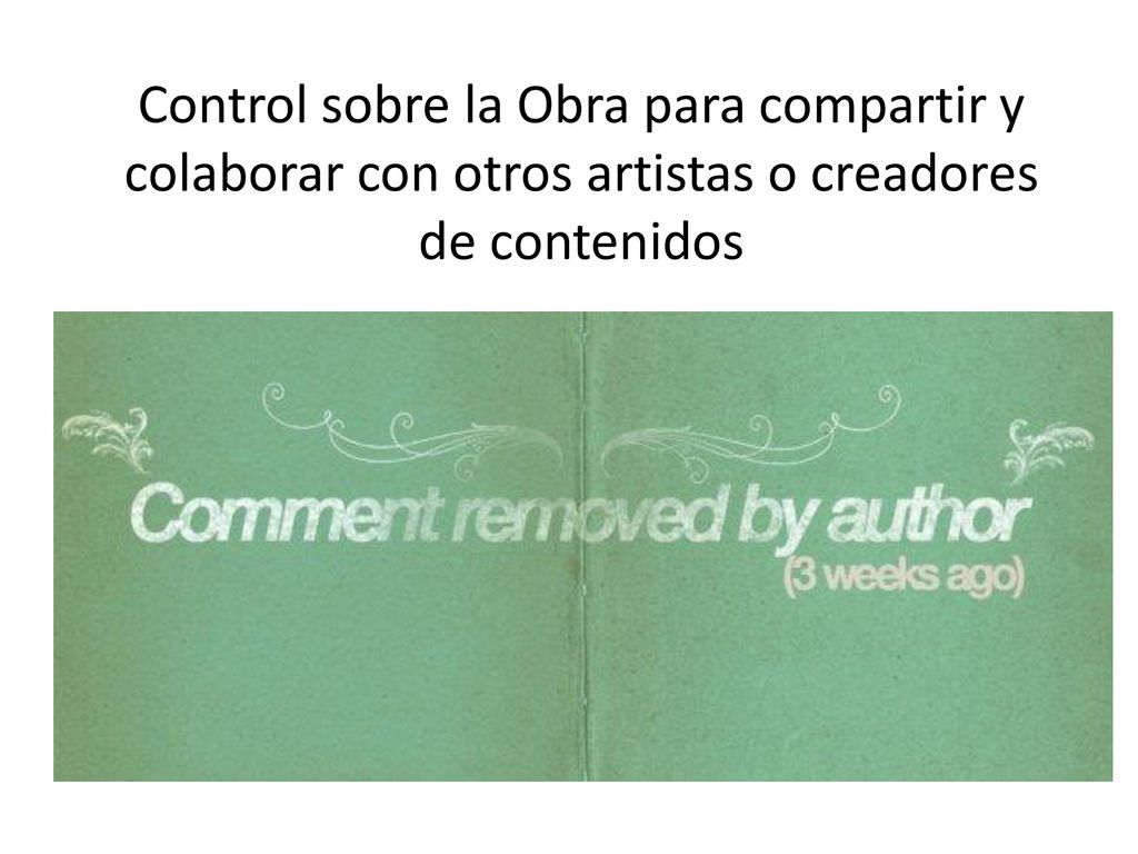 Control sobre la Obra para compartir y colaborar con otros artistas o creadores de contenidos