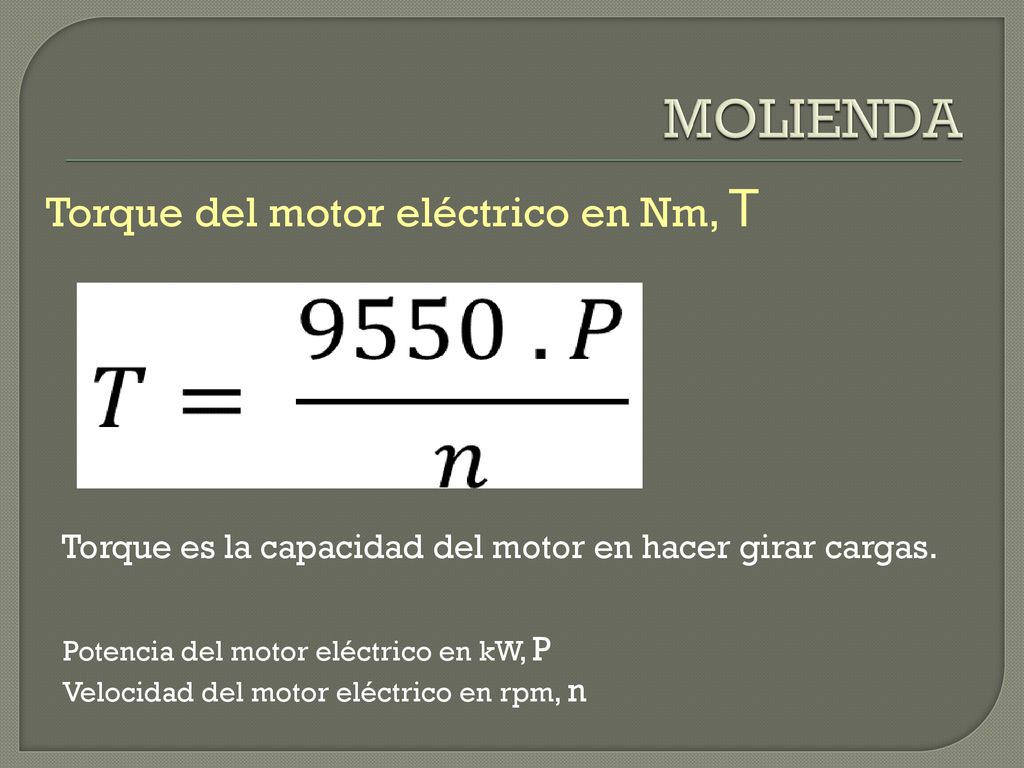 MOLIENDA Torque del motor eléctrico en Nm, T
