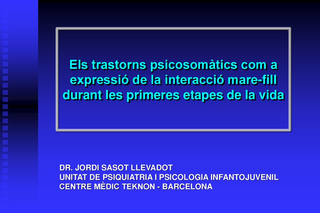 Els trastorns psicosomàtics com a expressió de la interacció mare-fill durant les primeres etapes de la vida