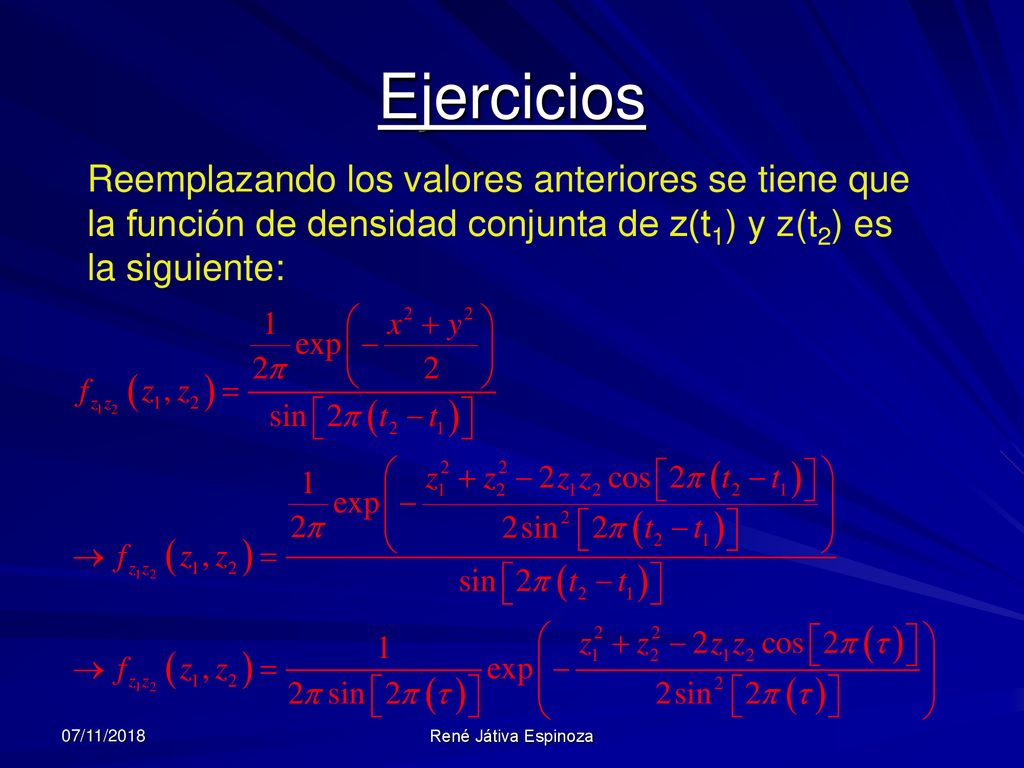 Ejercicios Reemplazando los valores anteriores se tiene que la función de densidad conjunta de z(t1) y z(t2) es la siguiente: