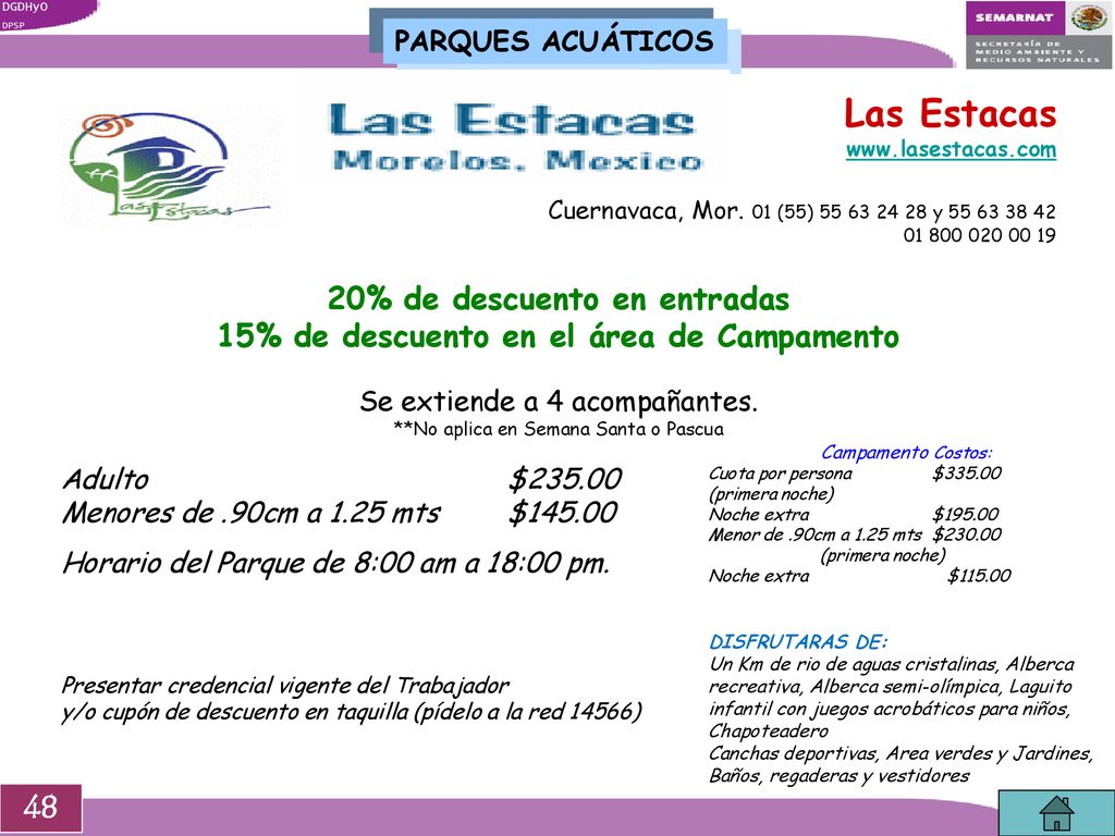20% de descuento en entradas 15% de descuento en el área de Campamento