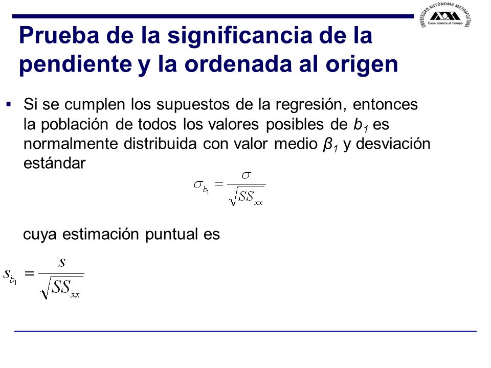 Prueba de la significancia de la pendiente y la ordenada al origen