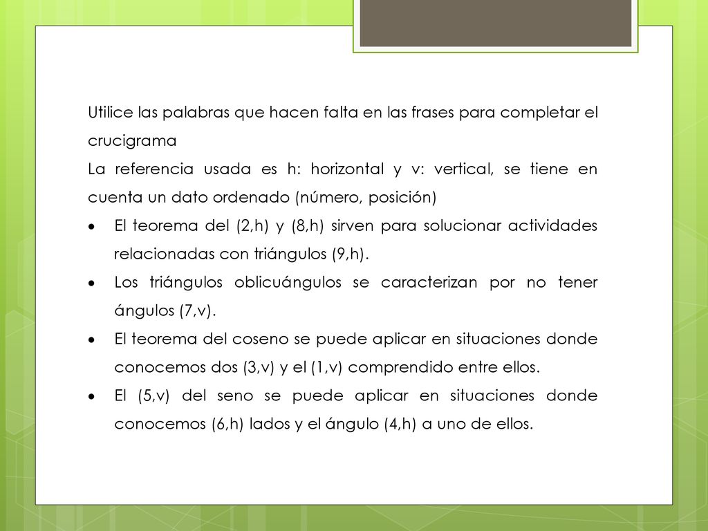 Utilice las palabras que hacen falta en las frases para completar el crucigrama