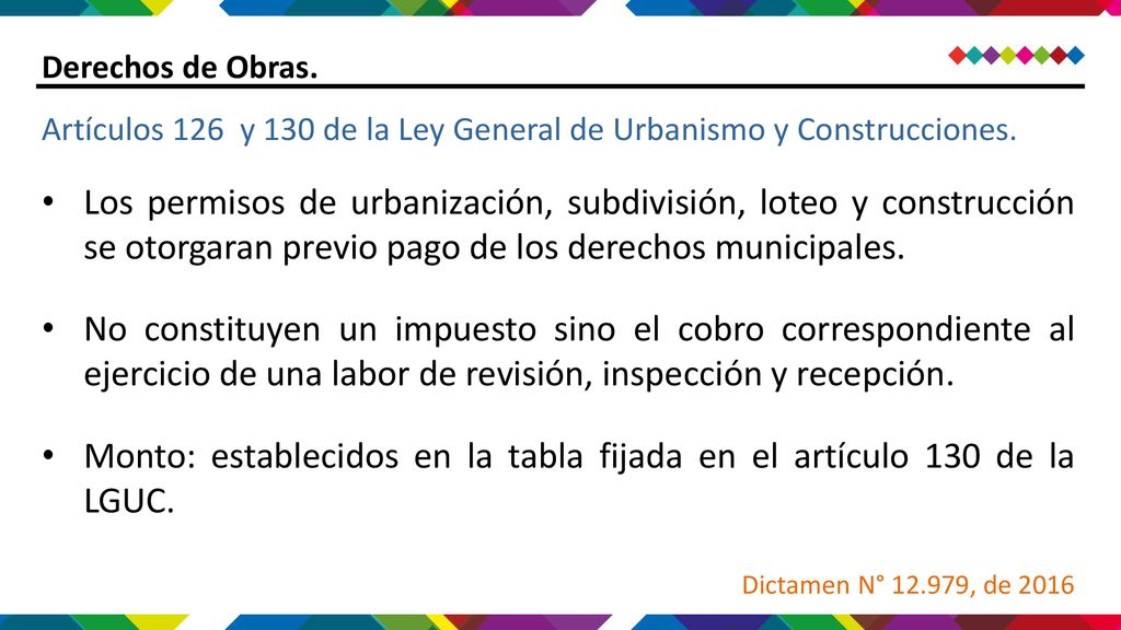 Monto: establecidos en la tabla fijada en el artículo 130 de la LGUC.