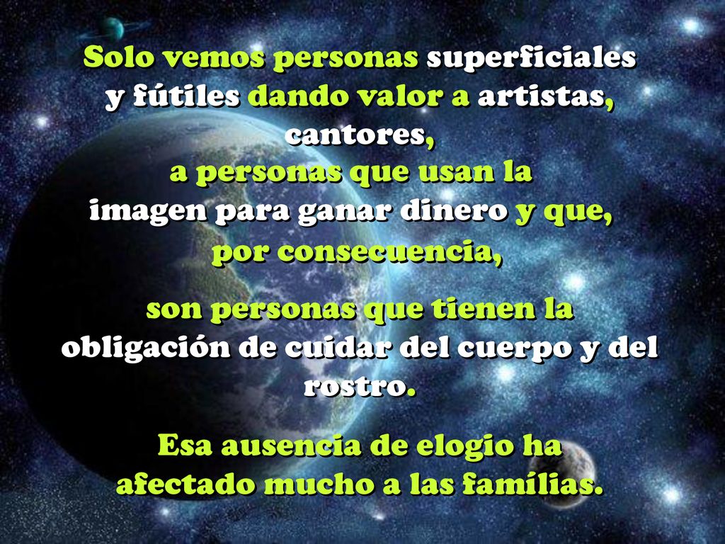 a personas que usan la imagen para ganar dinero y que,