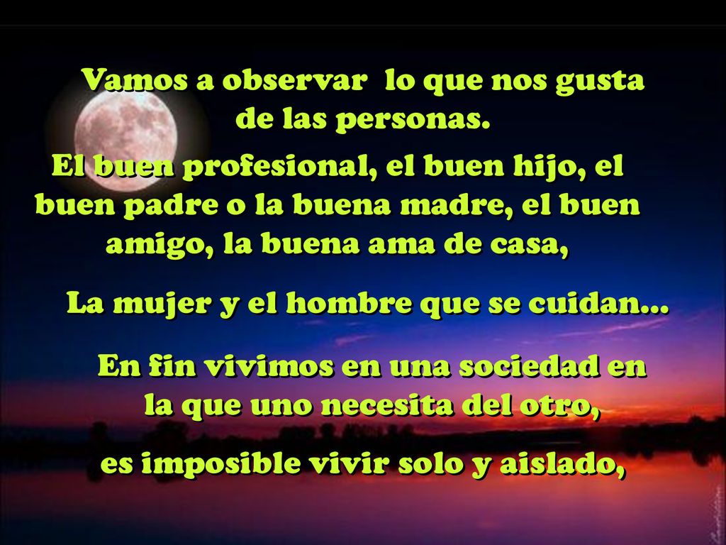 Vamos a observar lo que nos gusta de las personas.