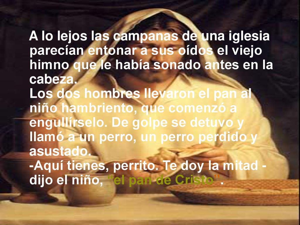 A lo lejos las campanas de una iglesia parecían entonar a sus oídos el viejo himno que le había sonado antes en la cabeza.