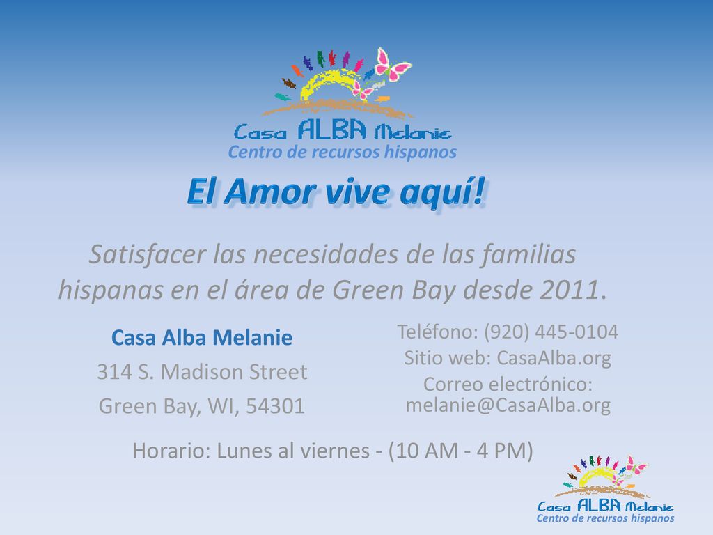 Casa Alba Melanie 314 S. Madison Street Green Bay, WI, 54301