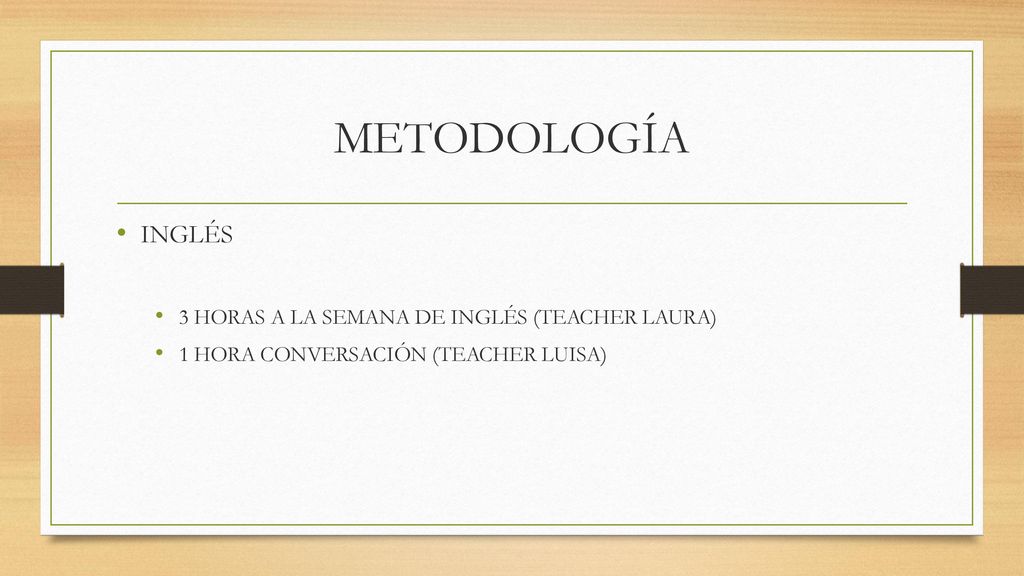 METODOLOGÍA INGLÉS 3 HORAS A LA SEMANA DE INGLÉS (TEACHER LAURA)