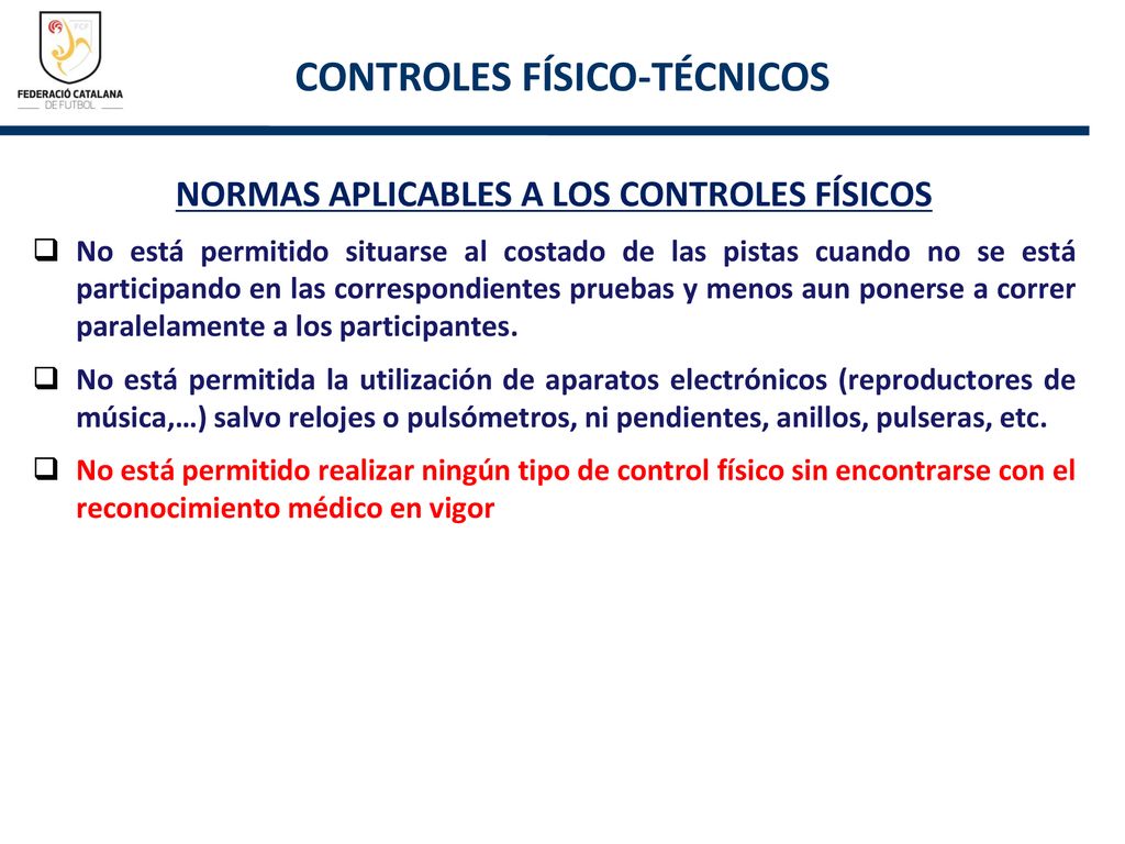 CONTROLES FÍSICO-TÉCNICOS NORMAS APLICABLES A LOS CONTROLES FÍSICOS