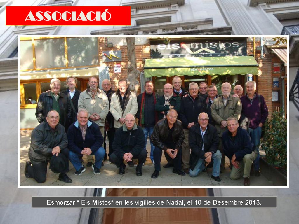 ASSOCIACIÓ Esmorzar Els Mistos en les vigílies de Nadal, el 10 de Desembre 2013.