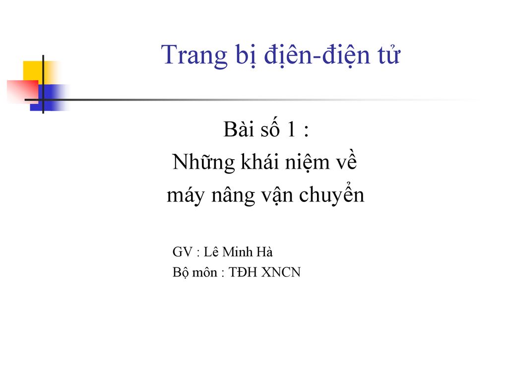 Trang bị địên-điện tử Bài số 1 : Những khái niệm về