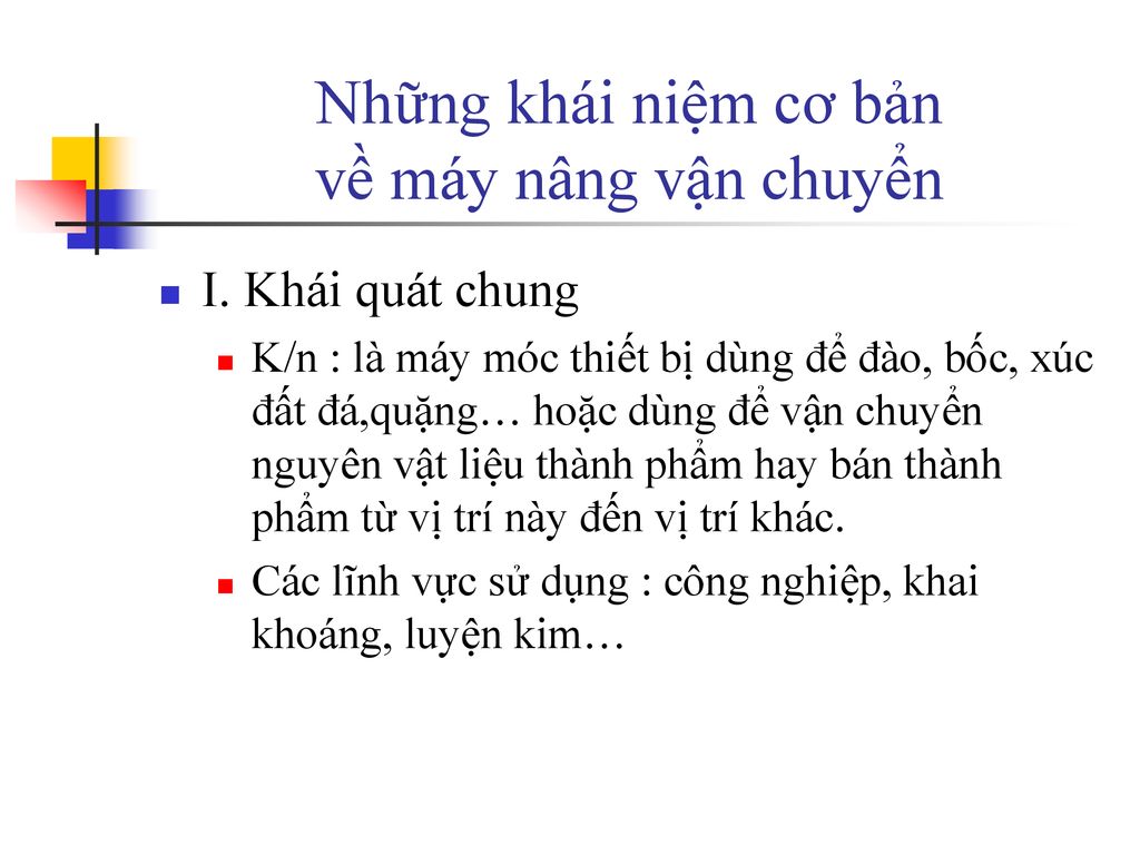 Những khái niệm cơ bản về máy nâng vận chuyển