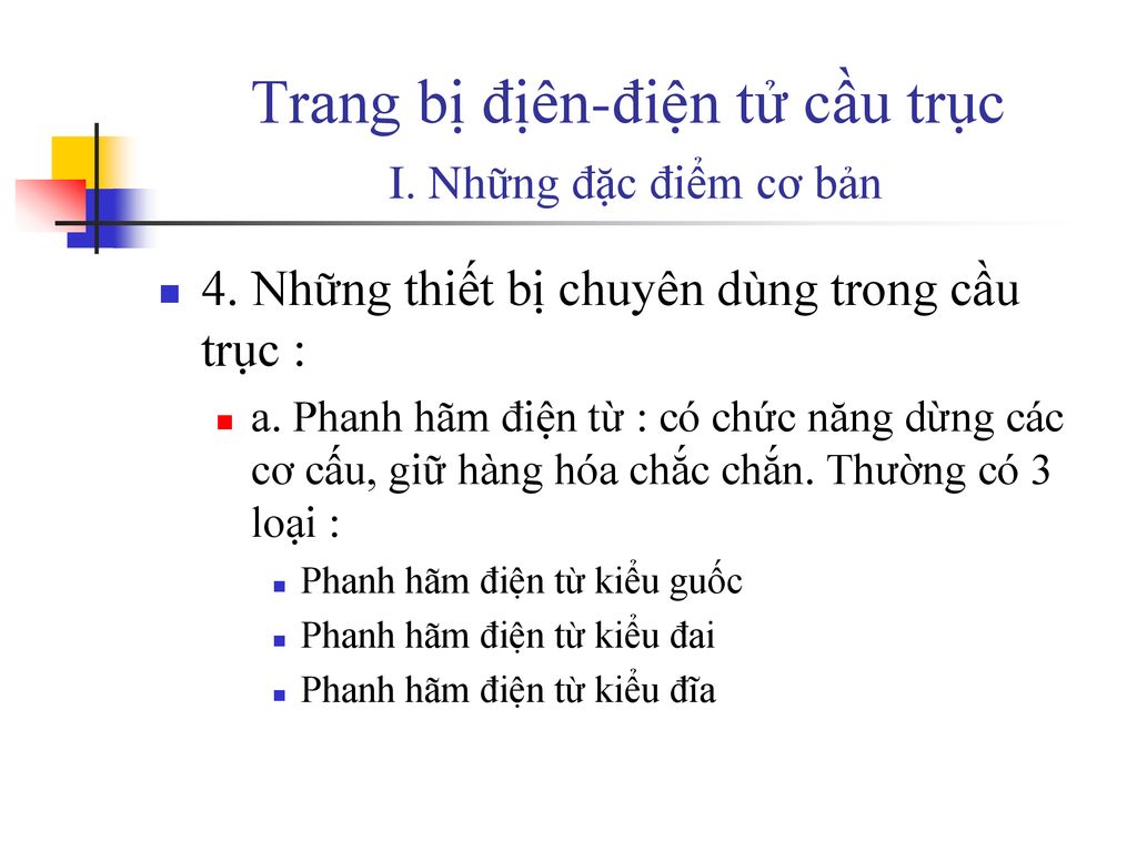 Trang bị địên-điện tử cầu trục I. Những đặc điểm cơ bản