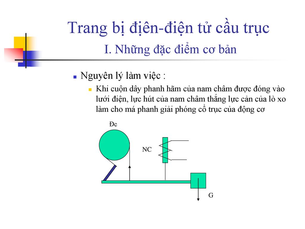 Trang bị địên-điện tử cầu trục I. Những đặc điểm cơ bản