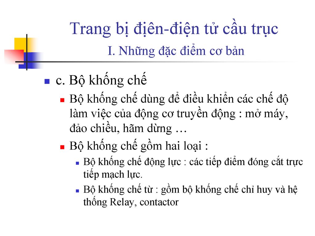 Trang bị địên-điện tử cầu trục I. Những đặc điểm cơ bản