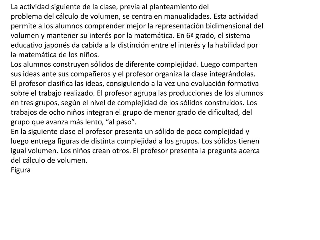 La actividad siguiente de la clase, previa al planteamiento del
