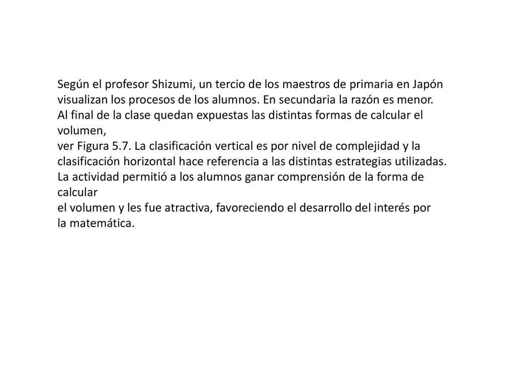 Según el profesor Shizumi, un tercio de los maestros de primaria en Japón