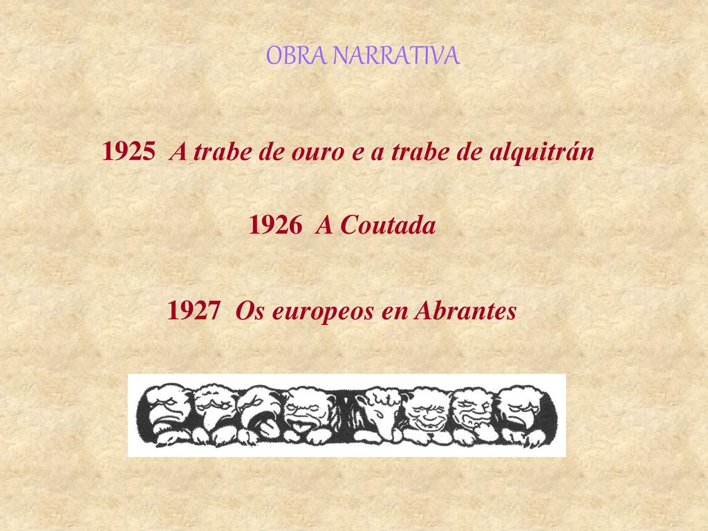 OBRA NARRATIVA 1925 A trabe de ouro e a trabe de alquitrán