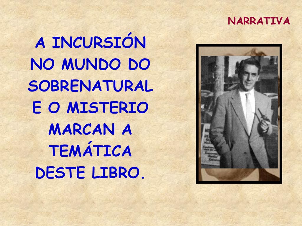 NARRATIVA A INCURSIÓN NO MUNDO DO SOBRENATURAL E O MISTERIO MARCAN A TEMÁTICA DESTE LIBRO.