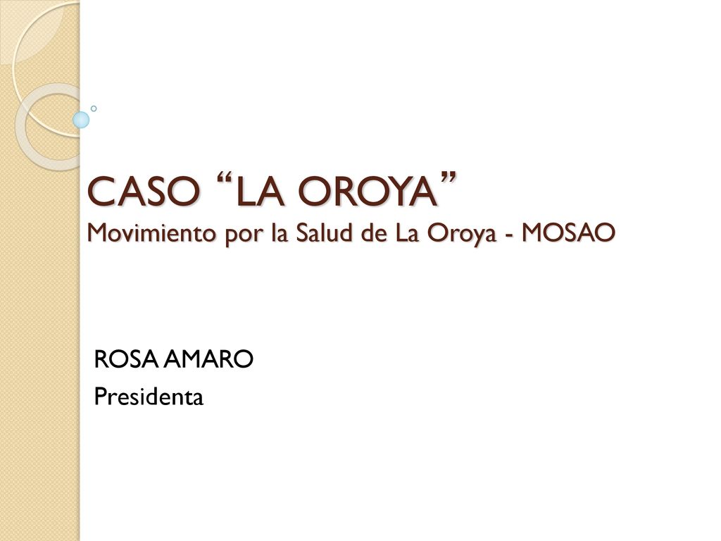 CASO LA OROYA Movimiento por la Salud de La Oroya - MOSAO