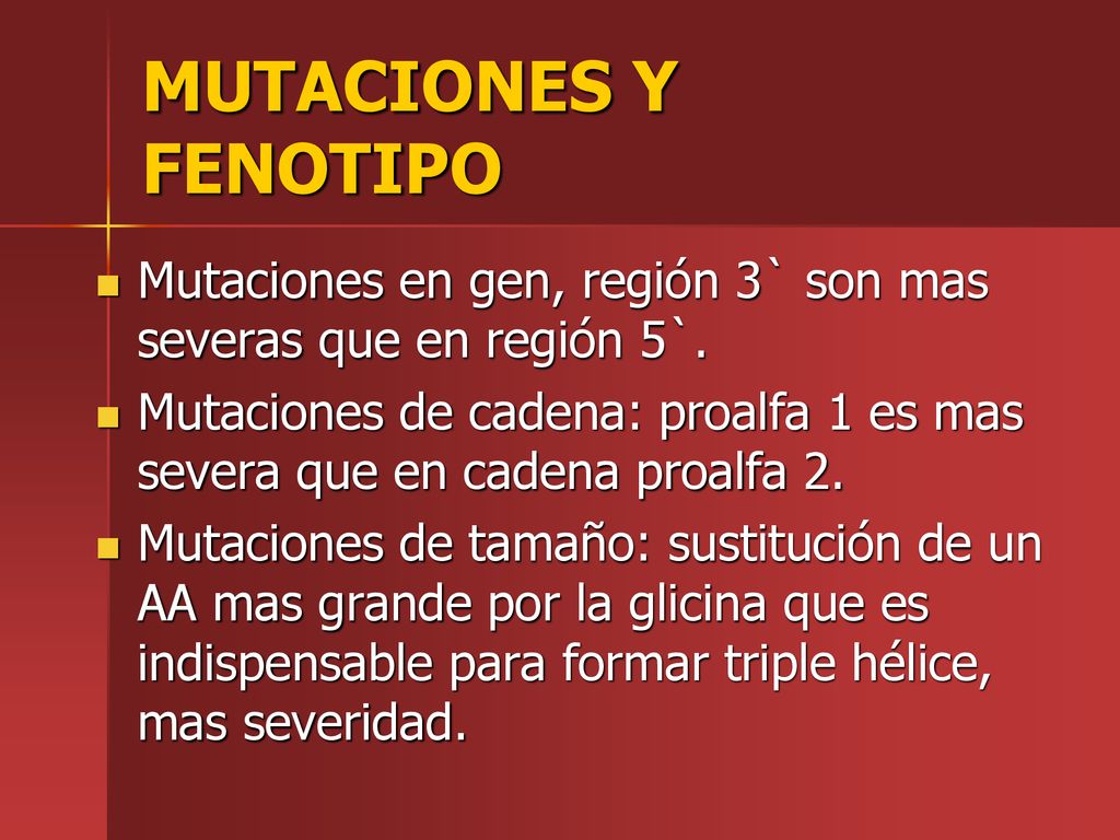 MUTACIONES Y FENOTIPO Mutaciones en gen, región 3` son mas severas que en región 5`.