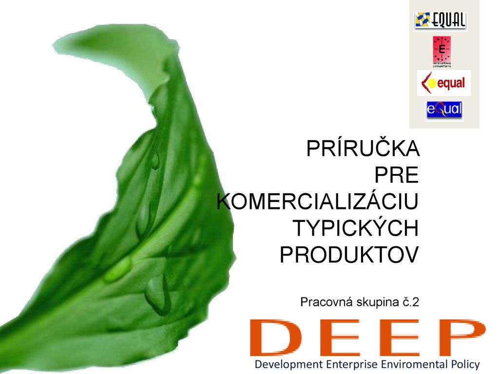 PRÍRUČKA PRE KOMERCIALIZÁCIU TYPICKÝCH PRODUKTOV Pracovná skupina č.2